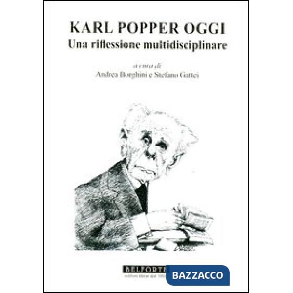 Karl Popper oggi. Una riflessione multidisciplinare