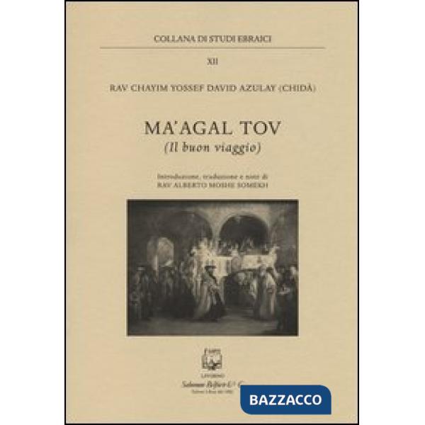 Ma'agal tov. Il buon viaggio