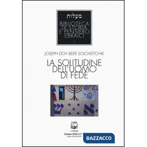 Solitudine dell'uomo di fede (La)