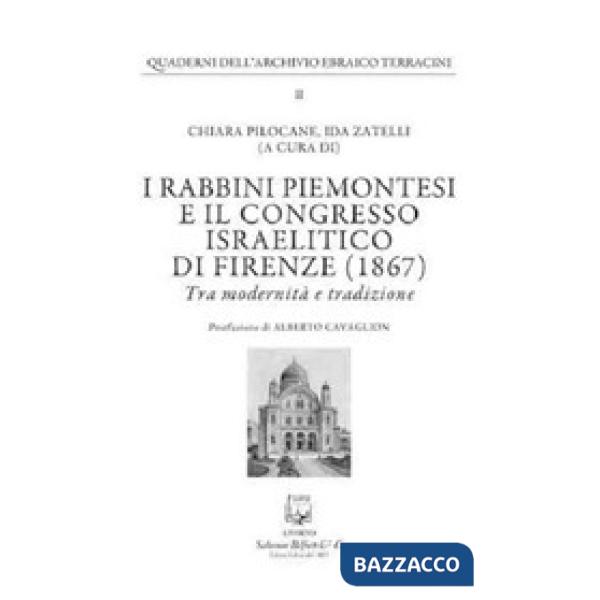 Rabbini piemontesi e il Congresso israelitico di Firenze (1867). Tra modernità e tradizione (I)