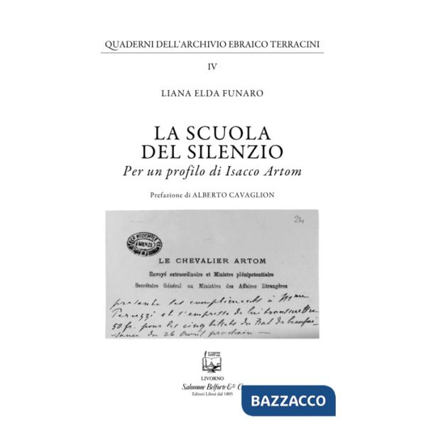 Scuola del silenzio. Per un profilo di Isacco Artom (La)