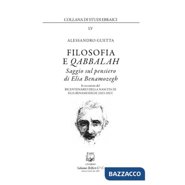 Filosofia e Qabbalah. Saggio sul pensiero di Elia Benamozegh. Nuova ediz.