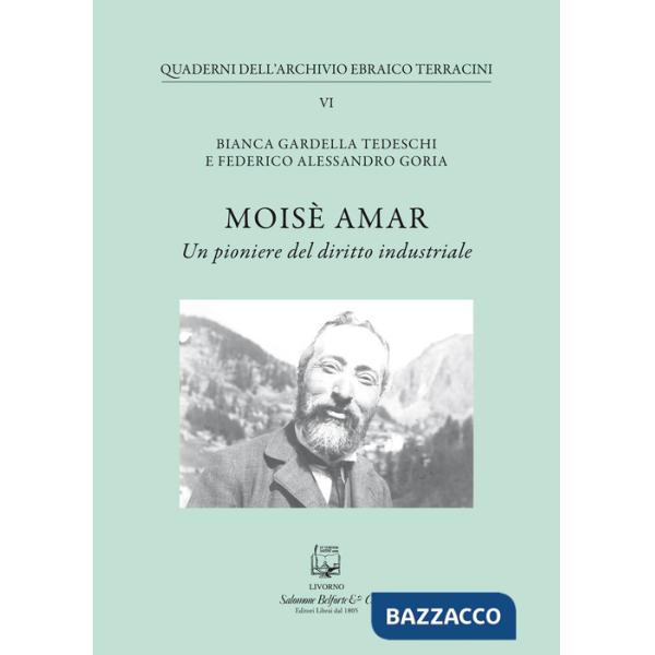 Moisè Amar. Un pioniere del diritto industriale
