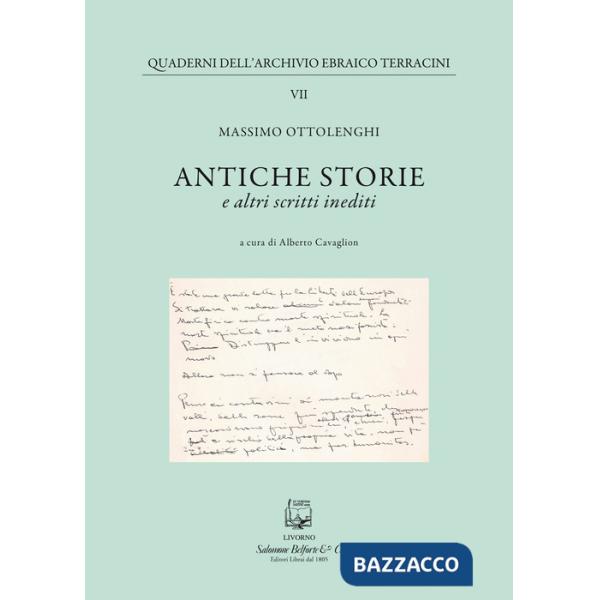 Antiche storie. E altri scritti inediti