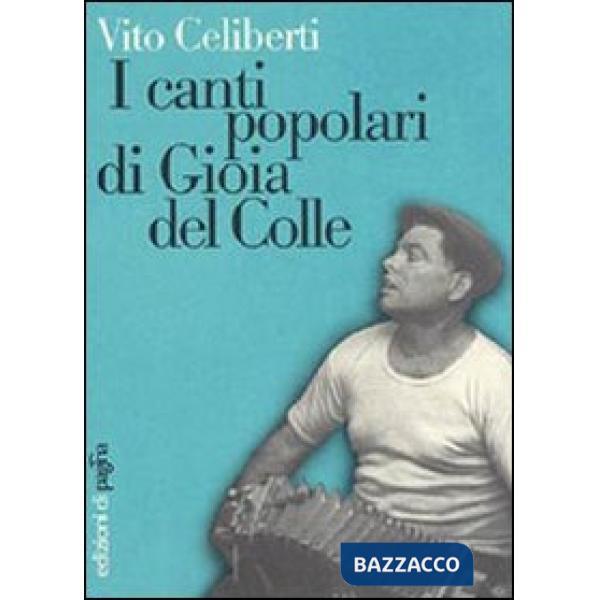 Canti popolari di Gioia del Colle (I)