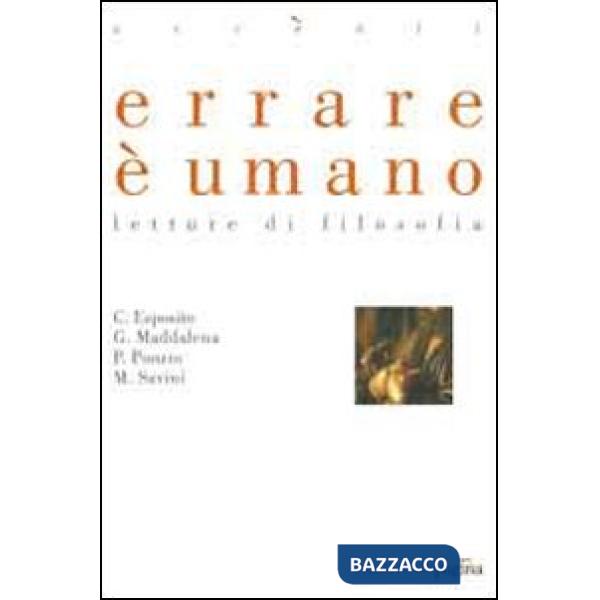 Errare è umano. Letture di filosofia