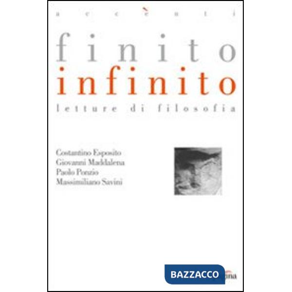 Finito infinito. Letture di filosofia