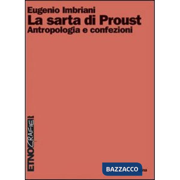 Sarta di Proust. Antropologia e confezioni (La)