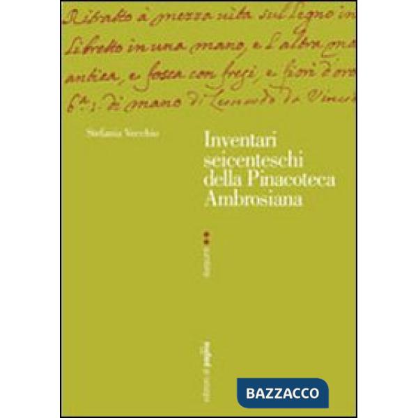 Inventari seicenteschi della pinacoteca ambrosiana