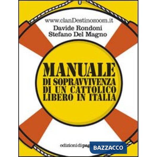 Manuale di sopravvivenza di un cattolico libero in Italia