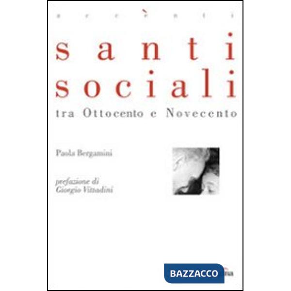 Santi sociali tra Ottocento e Novecento