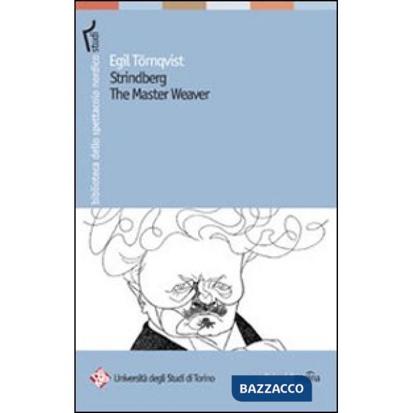 Strindberg the Master Weaver