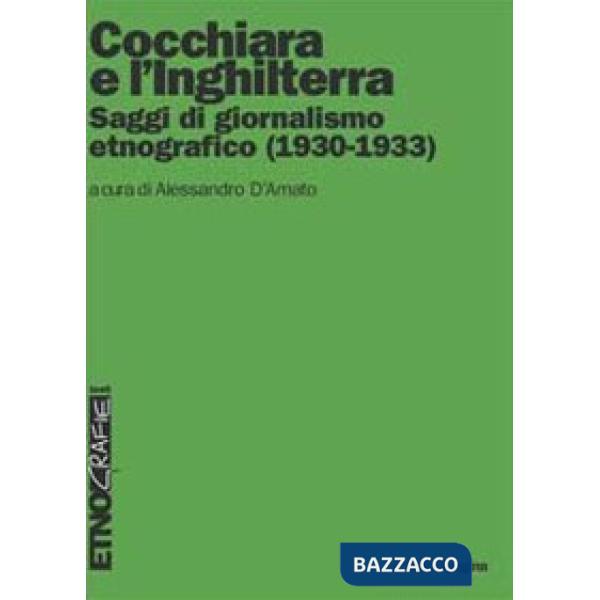 Cocchiara e l'Inghilterra. Saggi di giornalismo etnografico (1930-1933)