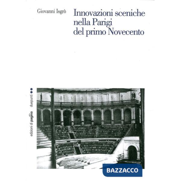 Innovazioni sceniche nella Parigi del primo Novecento