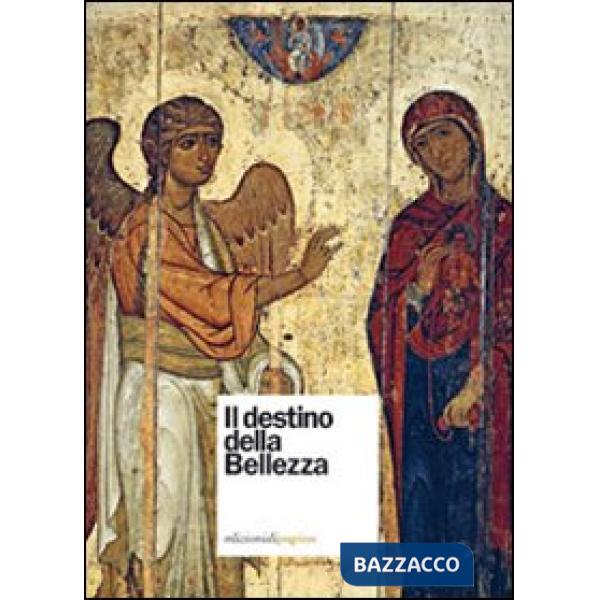 Destino della bellezza (Il)