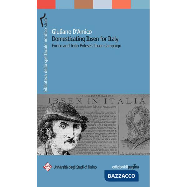 Domesticating Ibsen for Italy. Enrico and Icilio Polese's Ibsen Campaign
