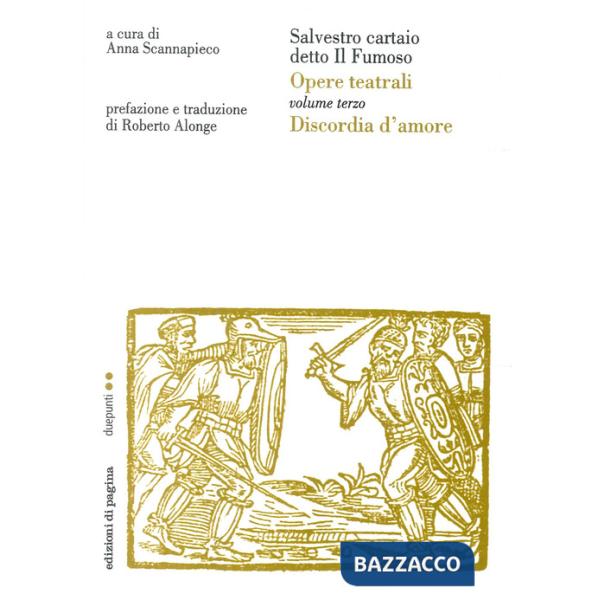 Opere teatrali. Vol. 3: Discordia d'amore