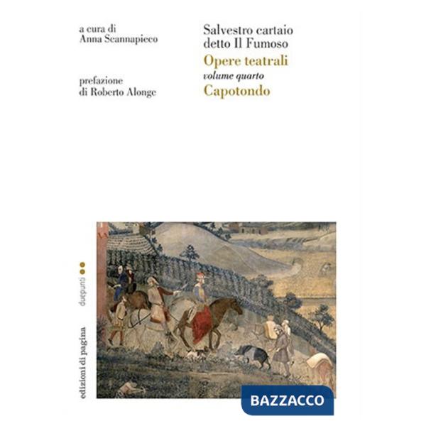 Opere teatrali. Vol. 4: Capotondo