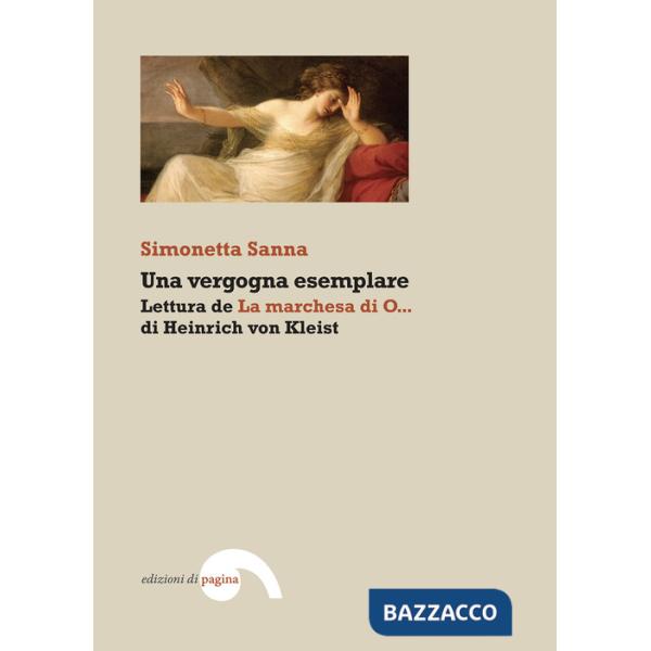 Vergogna esemplare: Lettura de «La marchesa di O...» di Heinrich von Kleist (Una)
