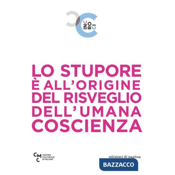 Stupore è all'origine del risveglio dell'umana coscienza (Lo)