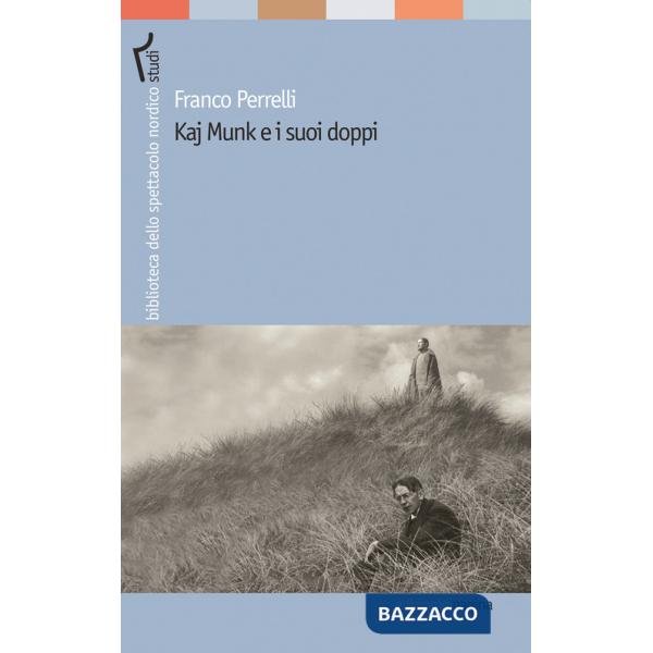 Kaj Munk e i suoi doppi