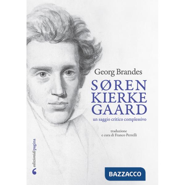 Søren Kierkegaard. Un saggio critico complessivo