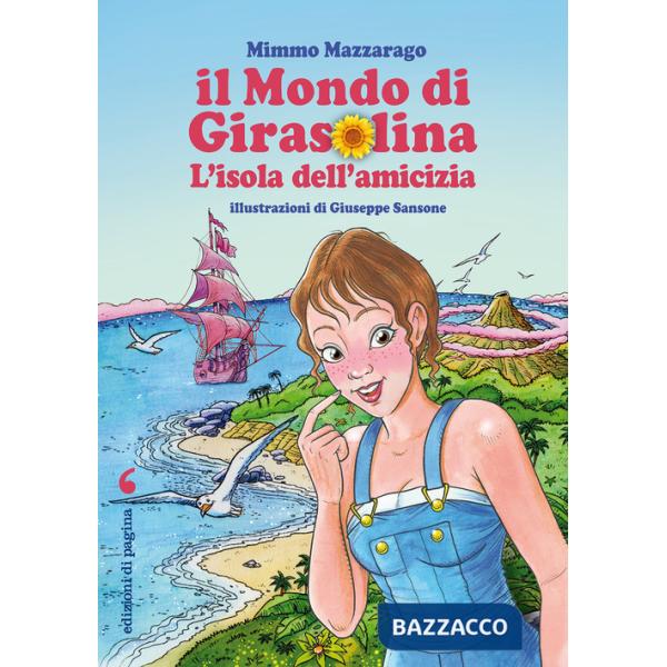 Mondo di Girasolina. L'isola dell'amicizia (Il)