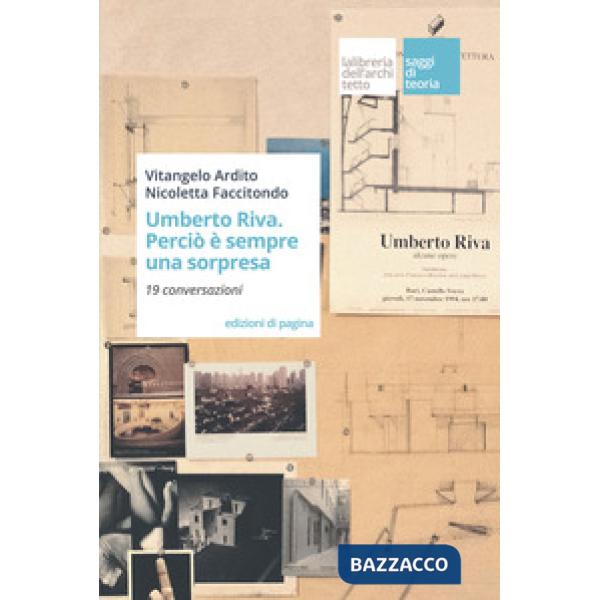 Umberto Riva. Perciò è sempre una sorpresa. 19 conversazioni
