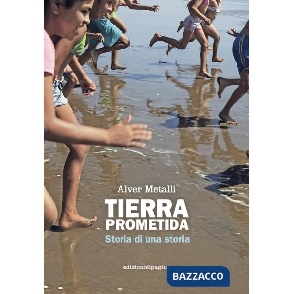 Tierra prometida. Storia di una storia