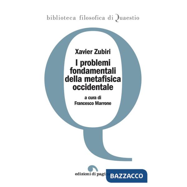 Problemi fondamentali della metafisica occidentale (I)