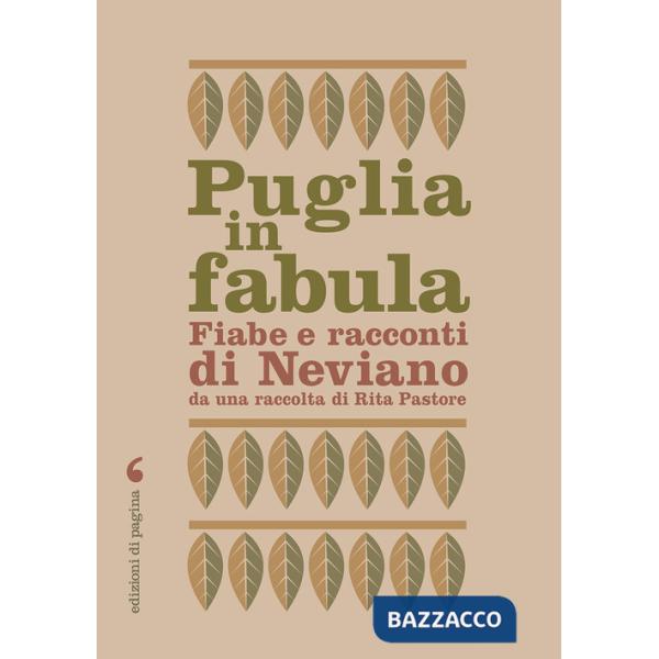 Puglia in fabula. Fiabe e racconti di Neviano da una raccolta di Rita Pastore
