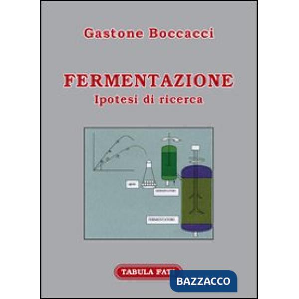 Fermentazione. Ipotesi di ricerca
