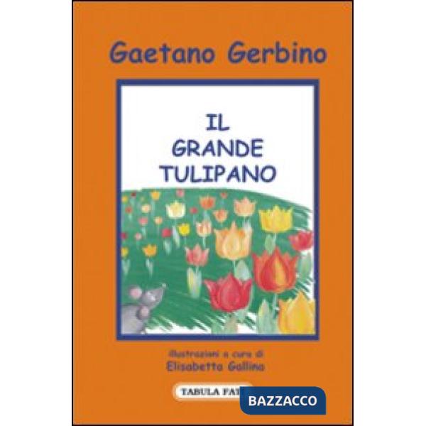 Grande tulipano (Il)