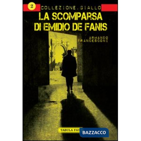 Scomparsa di Emidio De Fanis (La)