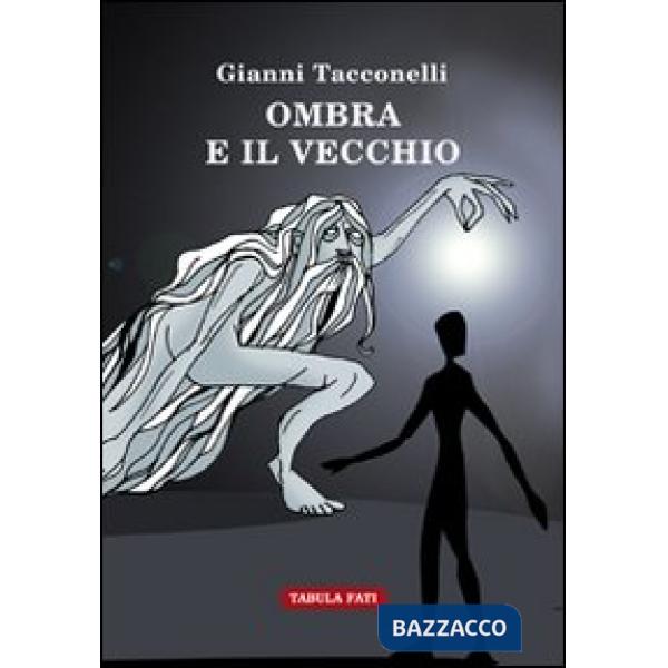 Ombra e il vecchio