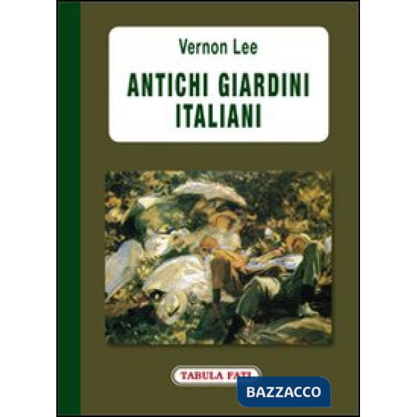Antichi giardini italiani