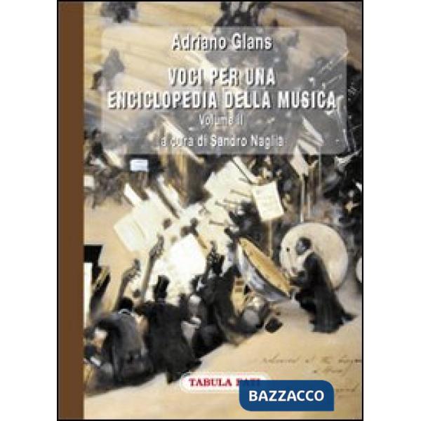 Voci per una enciclopedia della musica. Vol. 2