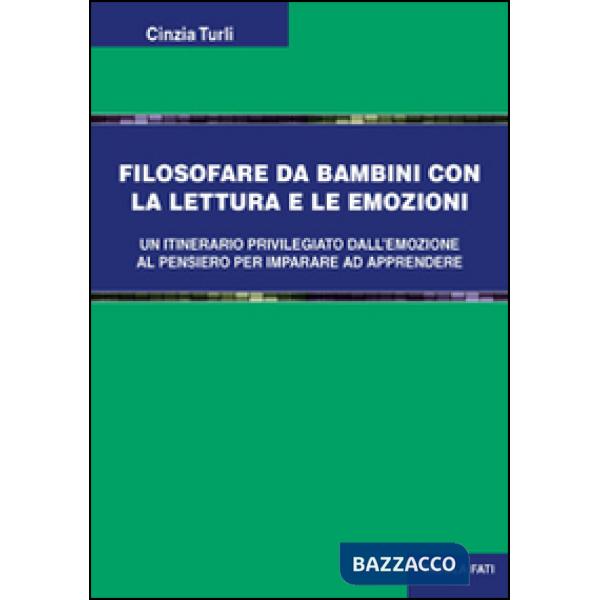 Filosofare da bambini. Con la lettura e le emozioni