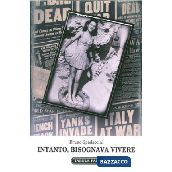 Intanto, bisognava vivere