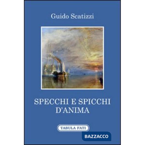 Specchi e spicchi d'anima