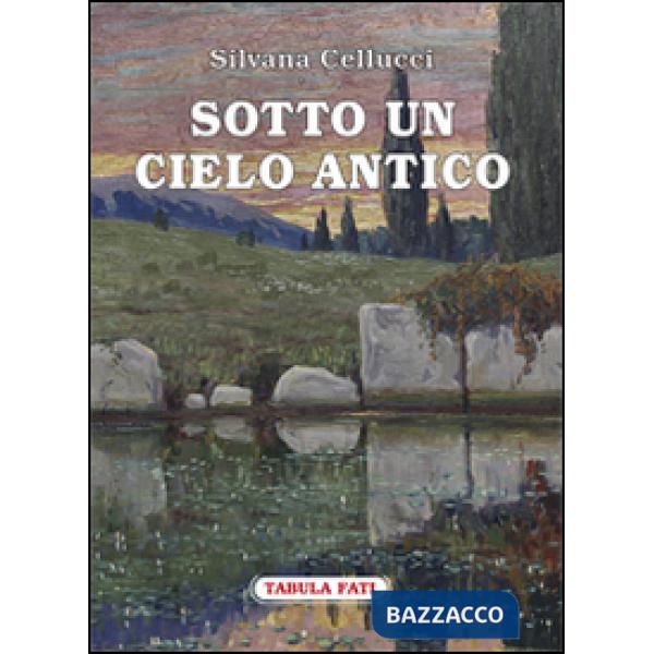 Sotto un cielo antico