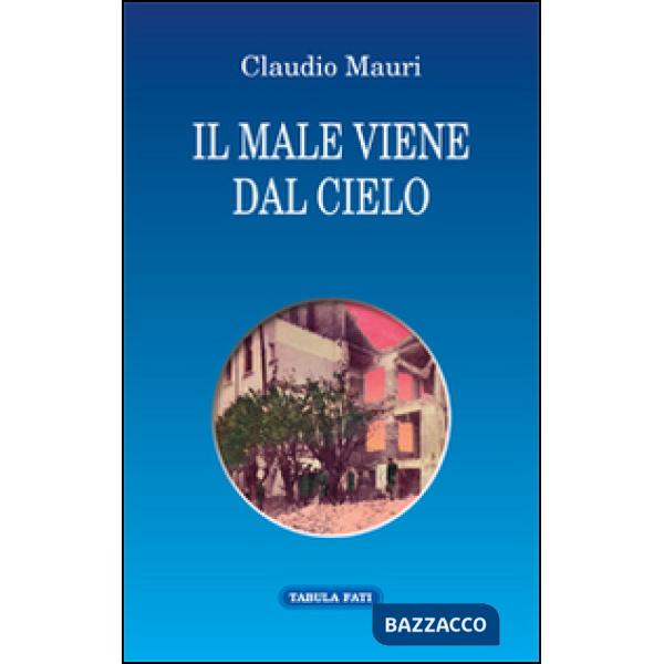 Male viene dal cielo (Il)