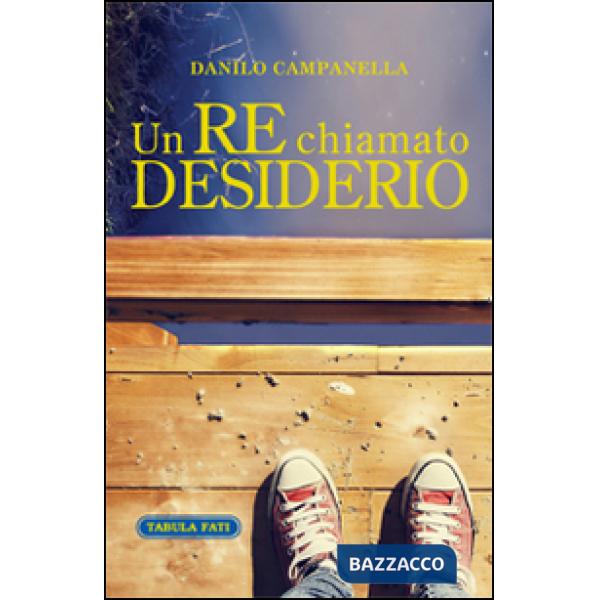 Re chiamato desiderio (Un)