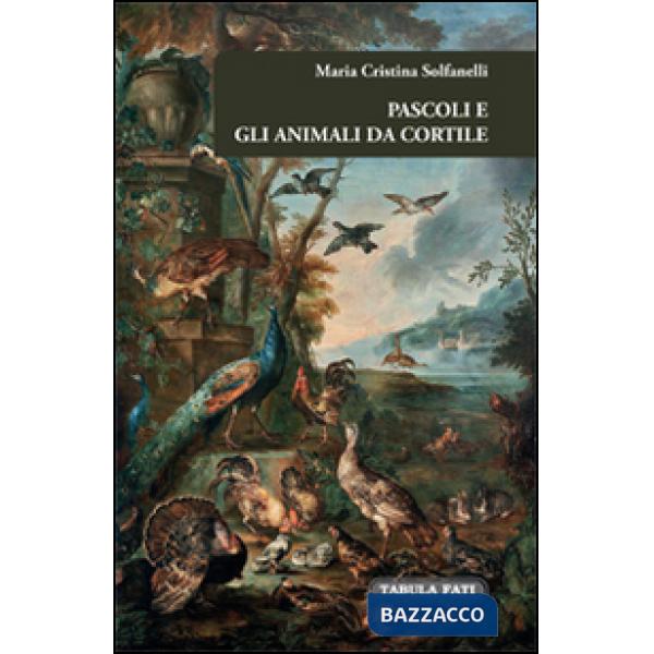Pascoli e gli animali da cortile