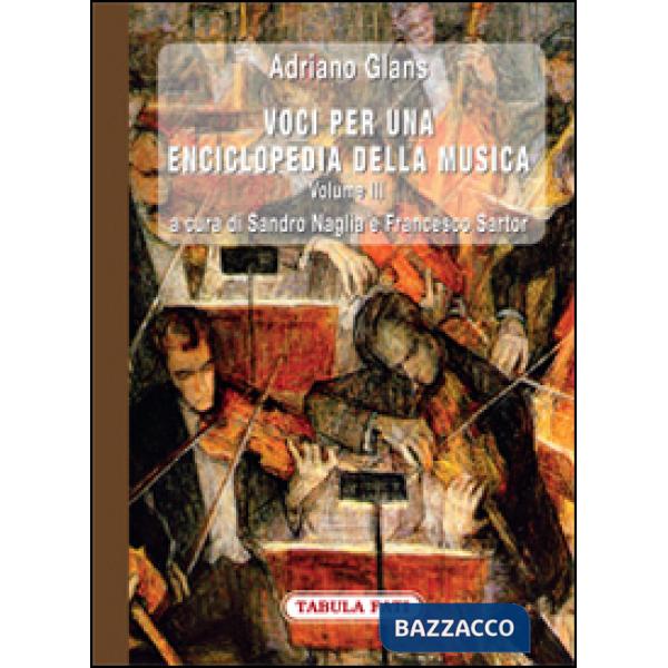 Voci per una enciclopedia della musica. Vol. 3