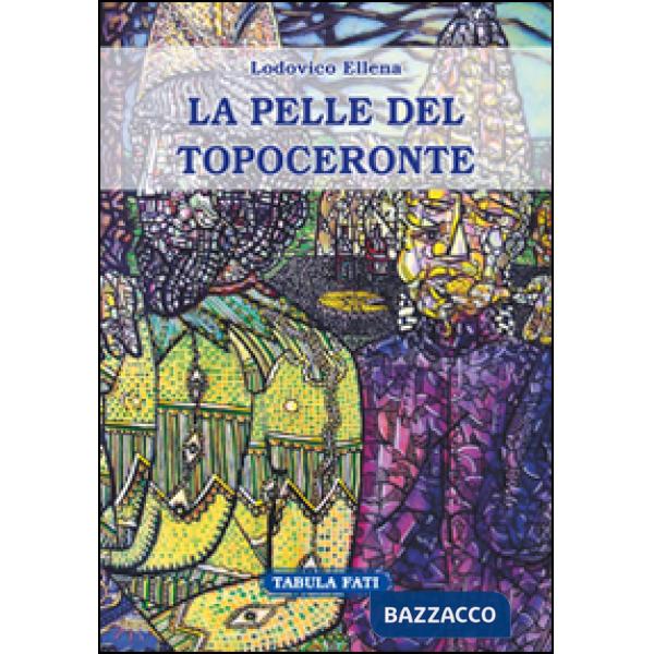 Pelle del topoceronte (La)
