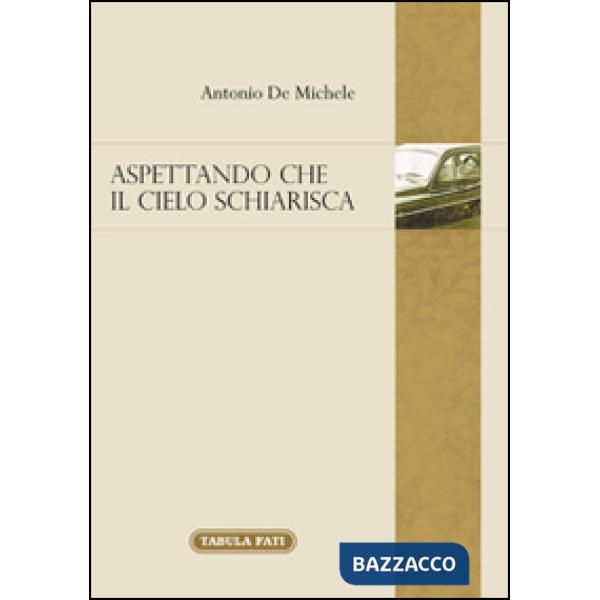 Aspettando che il cielo schiarisca