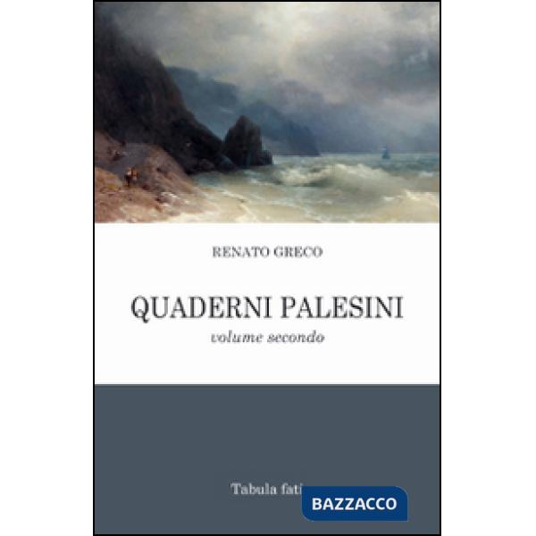 Quaderni palesini. Poesie inedite dell'estate 2002. Vol. 2