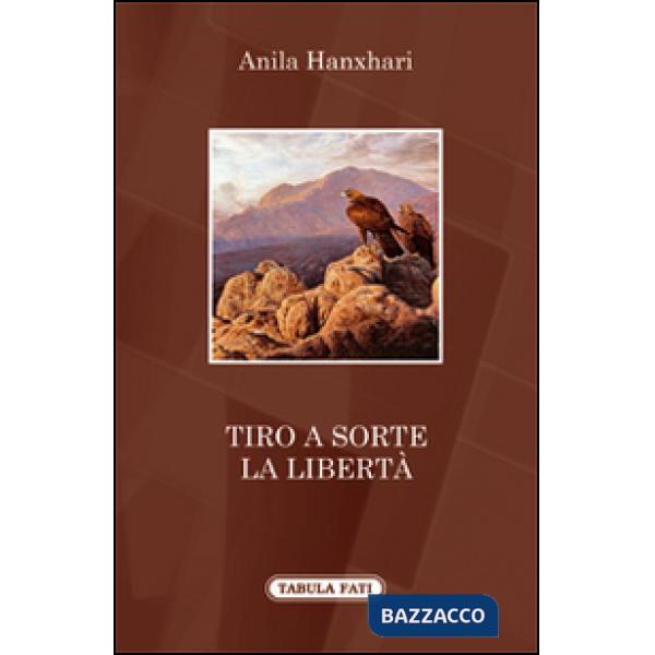 Tiro a sorte la libertà