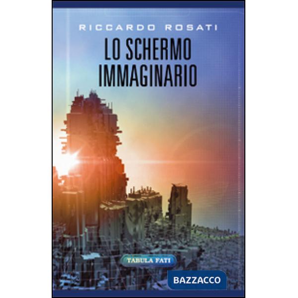 Schermo immaginario. Scritti cinematografici fuori dal coro (Lo)